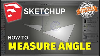 Sketchup How To Measure Angle Tutorial
