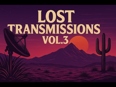 Lost Transmissions Vol. 3 – Desert Dub × Lofi Trip Hop (Full Mix) | Chill Music