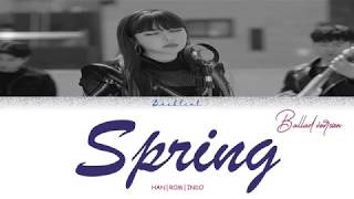 PARK BOM (박봄) - SPRING (봄) Ballad version (HAN/ROM/INDO Lyrics)