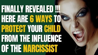 This Is 6 ways to protect your child from the influence of narcissists |NPD |Narcissism |Gaslighting