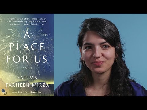 Inside the Book: Fatima Farheen Mirza (A PLACE FOR US)