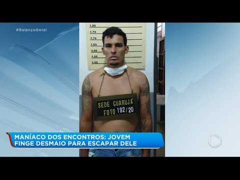 Maníaco é preso após jovem fingir desmaio para escapar da morte