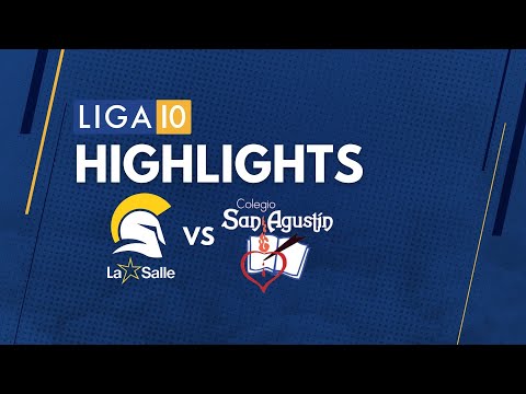 Liga 10 U-18 2022 - Fecha #2 - La Salle 1-2 Colegio San Agustin