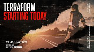 🔴 DevOps Batch 18 - Class 0103 - Terraform Starts Today (Live)