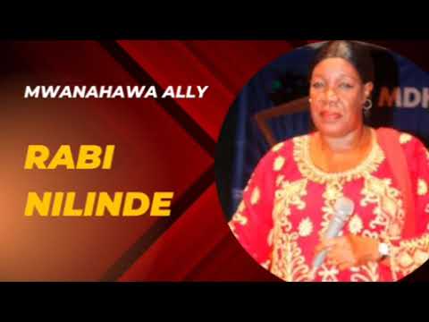 Mwanahawa Ally - Rabi Nilinde