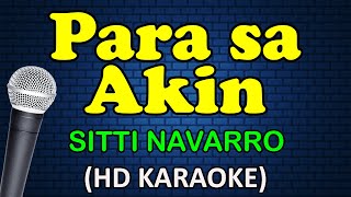PARA SA AKIN - Sitti Navarro (HD Karaoke)