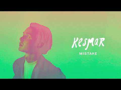 KESMAR - Mistake (Official Audio)