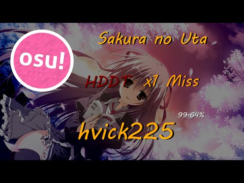[osu!] hvick225 | Sakura no Uta | 673 PP HDDT x1 Miss