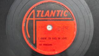 The Penguins - I Knew I'd Fall In Love 78 rpm!