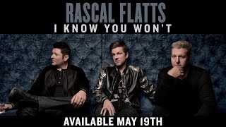 RASCAL FLATTS | "I KNOW YOU WON'T" | TRACK REVIEW