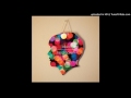Bibio - More Excuses