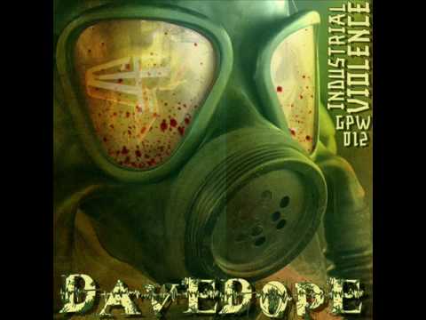 Dave Dope - Industrial violence