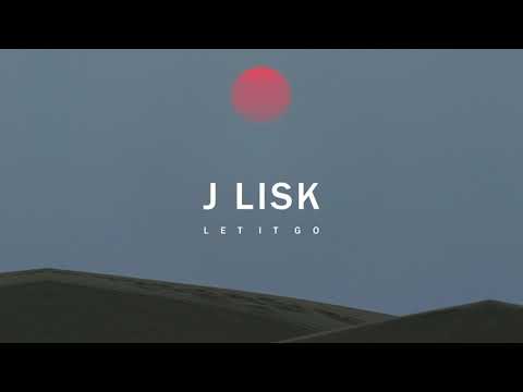 Let It Go - J Lisk