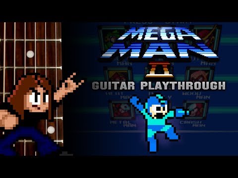 Mega Man 2 Guitar Playthrough 2017 (COMPLETE)