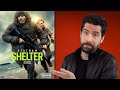 Shelter Movie Review