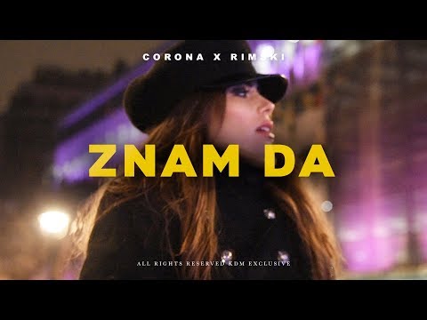 CORONA X RIMSKI - ZNAM DA (OFFICIAL VIDEO)