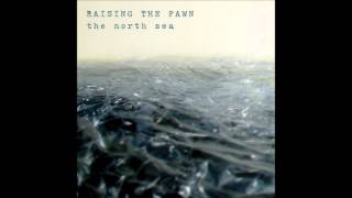 The North Sea ~ Raising the Fawn