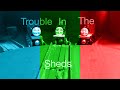 Trouble In The Sheds Remake 2019 GC