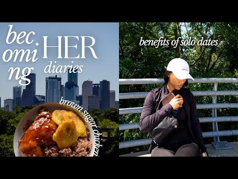BECOMING HER DIARIES | 7 benefits of going on solo dates, brown sugar chicken | Beautifully Syndie