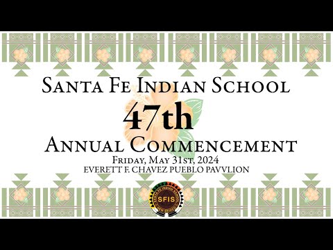 SFIS 47th Annual Commencement - 5/31/24