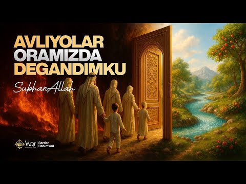Sardor Rahimxon- AVLIYOLAR ORAMIZDA DEGANDIMKU, SUBHANALLAH KO’RING MANA.
