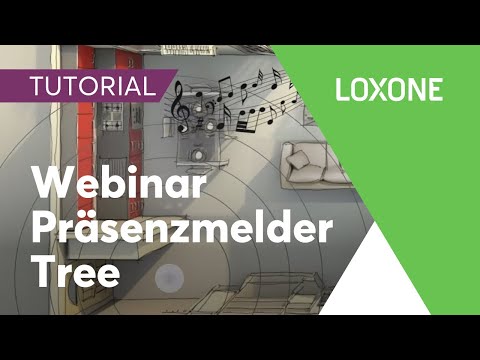 Webinar: Loxone Präsenzmelder Tree | 2020