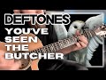 Deftones You Ve Seen The Butcher Fingerstyle FULL SONG