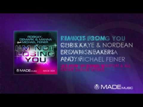 I'm Not Losing You (Andy F Remix) RobKAY, Demark & Manna Feat. Michael Feiner