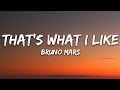 Bruno Mars - That’s What I Like (Lyrics)