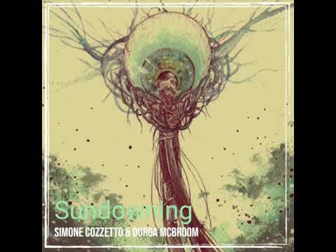 Sundowning  (Simone Cozzetto Ft. Durga McBroom)