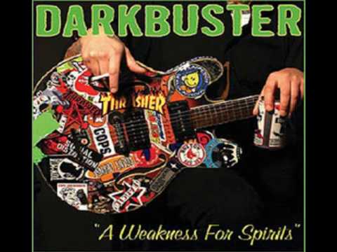 Darkbuster - Shoulda known better