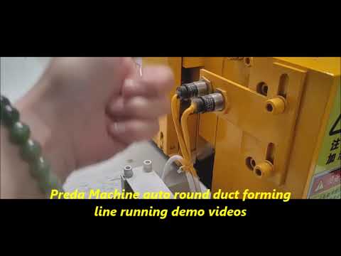 Preda Machine auto round duct forming line running demo videos