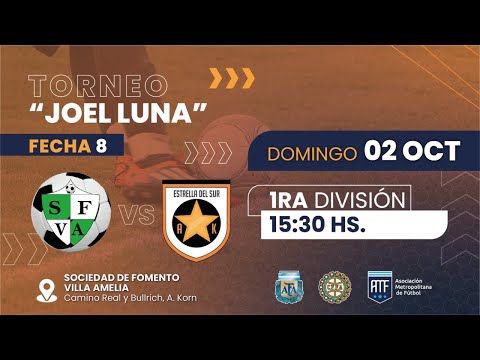 Villa Amelia vs. Estrella del Sur - Fecha 8 -Torneo Joel Luna -  Asoc. Metropolitana Fútbol SV