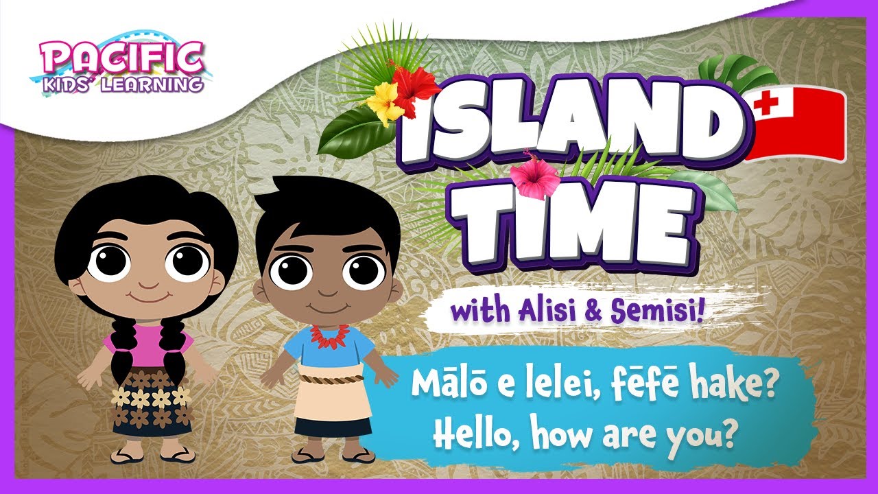 What does Malo e Lelei mean in Tongan? Life Set Go