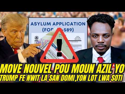 MOVE NOUVEL POU MOUN KI FE DEMAN AZIL YO,DHS ATKE AYITI,TRUMP JURE JIJ YO CHYEN,LOT LWA SIYEN