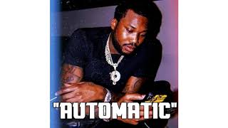 [FREE] Meek Mill Type Beat - &quot;Automatic&quot; (Prod. TorretoBag)