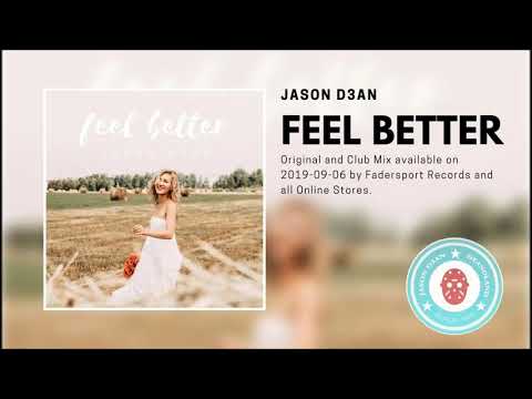 Jason D3an - Feel Better (Original Mix)