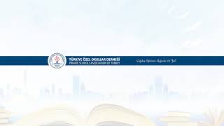 Türkiye Özel Okullar Derneği Canlı Yayını