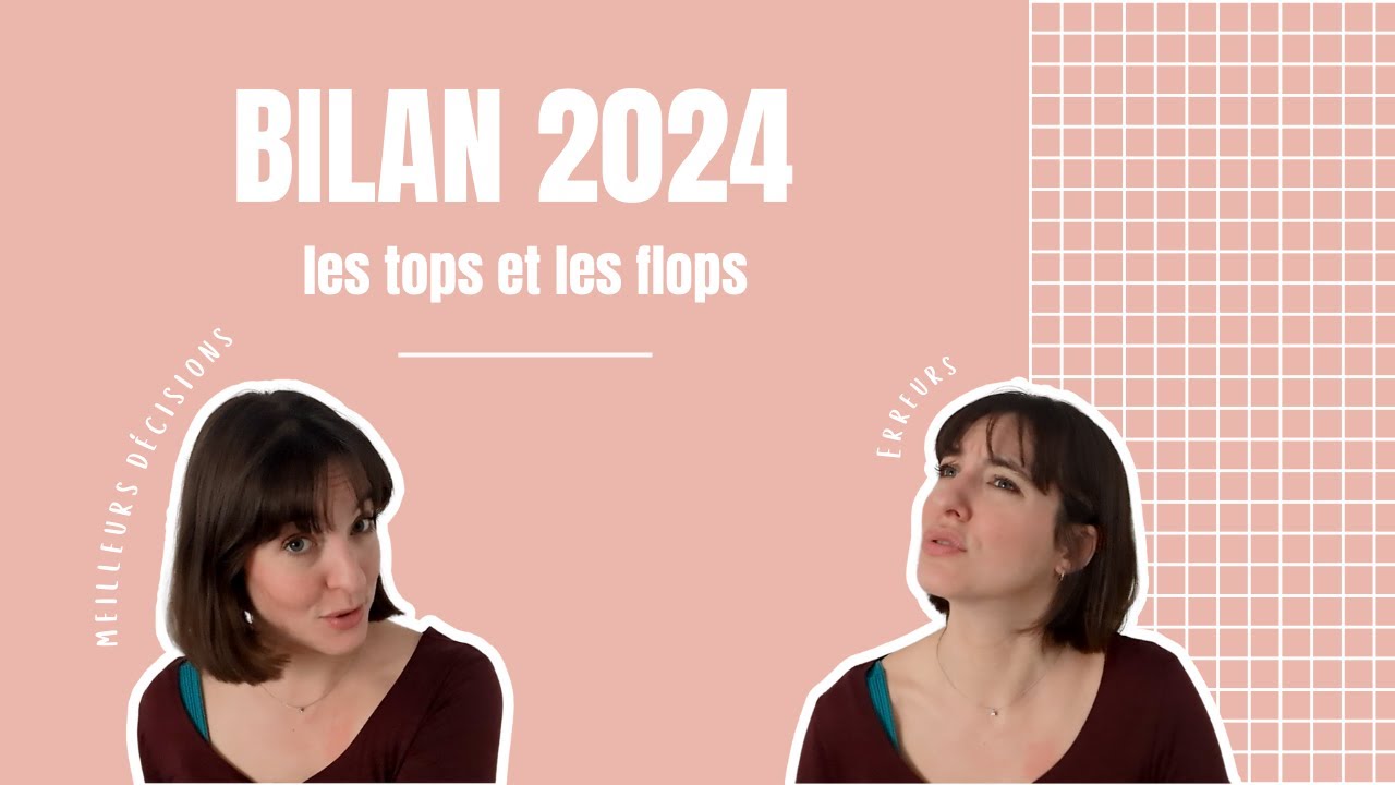Mon bilan 2024 : mes bonnes décisions et mes erreurs