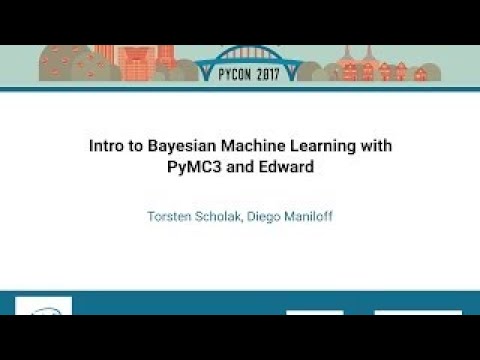 Torsten Scholak, Diego Maniloff Intro to Bayesian Machine Learning with PyMC3 and Edward