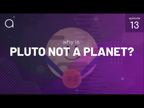 Ep  13   Why is Pluto Not a Planet Anymore?