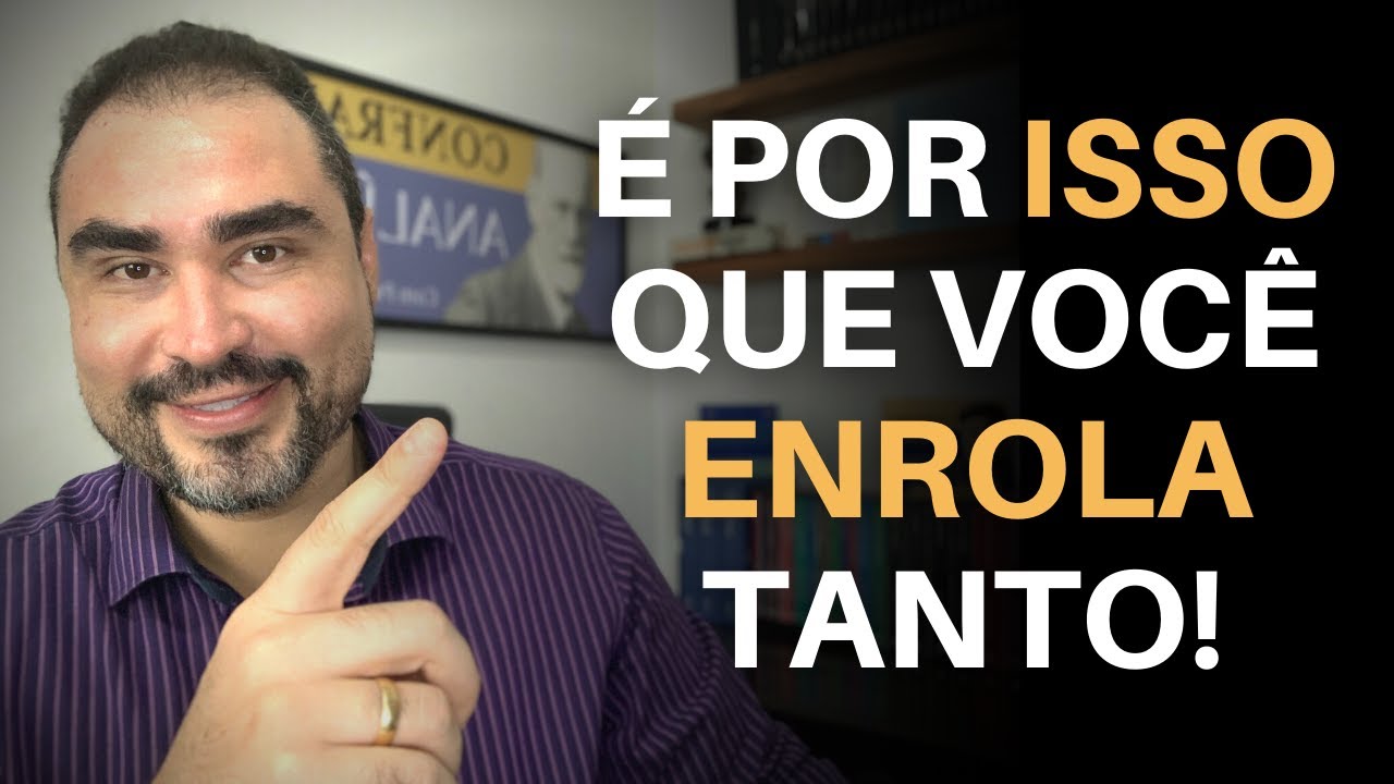 4 MOTIVOS QUE FAZEM VOCÊ PROCRASTINAR (E COMO LIDAR COM ELES) | Dr. Lucas Nápoli