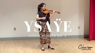 Ysaÿe Violin Sonata No  2 by Clarissa Tamara