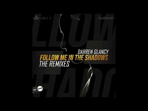 Darren Glancy - Follow Me Into The Shadows 2019 (Jamie B Remix)
