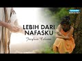 Jacqlien Celosse - Lebih Dari Nafasku (Video Lirik)