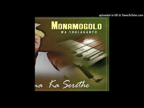 Monnamogolo Wa Thulaganyo - TSENA RASTA.(Audio)