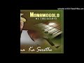 Monnamogolo Wa Thulaganyo TSENA RASTA Audio