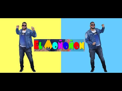 El Moñoñon - Chico dio (Video Oficial 4K ) By WFilms