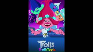 TrollsTopia Season 4 Soundtrack Give It Our All Tr