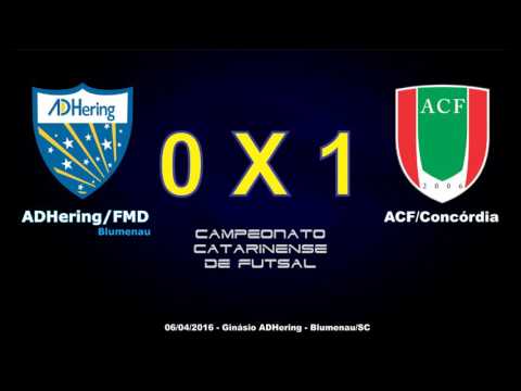 ADHering/FMD Blumenau 0 X 1 ACF/Concórdia - Campeonato Catarinense 2016